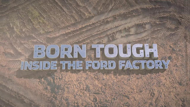 кадр из фильма Born Tough: Inside the Ford Factory