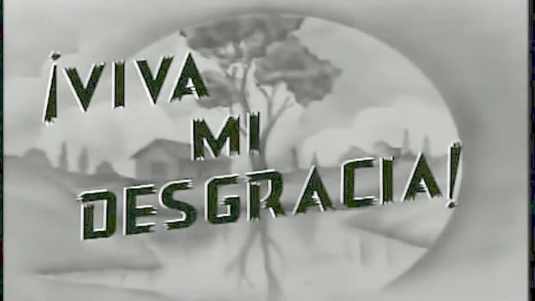 кадр из фильма Viva Mi Desgracia