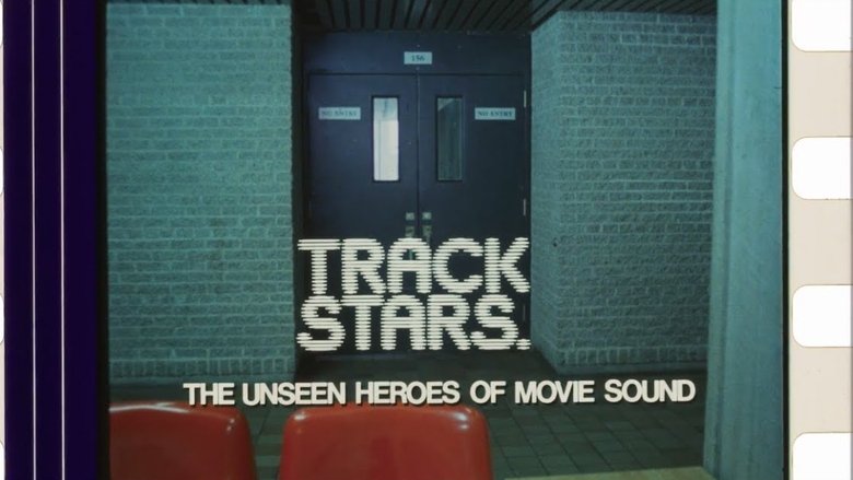 кадр из фильма Track Stars.: The Unseen Heroes of Movie Sound