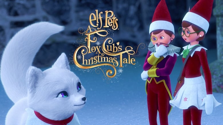 кадр из фильма Elf Pets: A Fox Cub's Christmas Tale