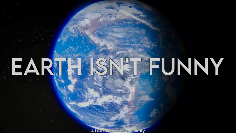EARTH ISN'T FUNNY
