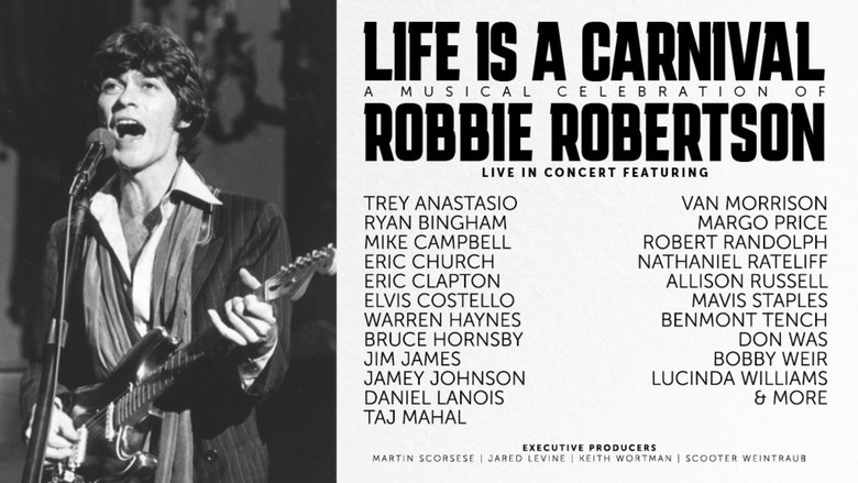 кадр из фильма Life Is a Carnival: A Musical Celebration of Robbie Robertson