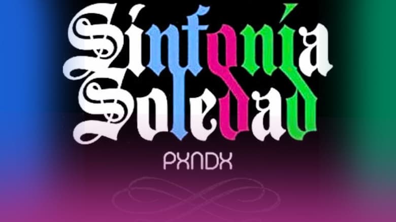 PXNDX - Sinfonía Soledad