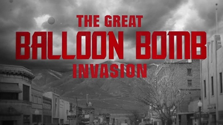 The Great Balloon Bomb Invasion