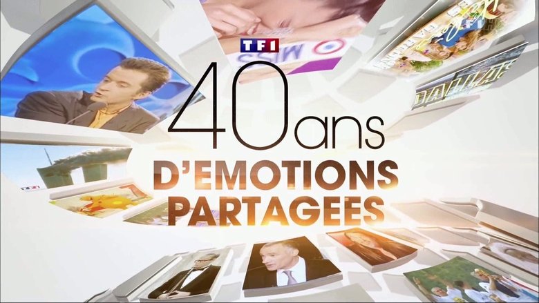 кадр из фильма TF1 40 ans d'émotions partagées