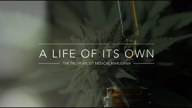 кадр из фильма A Life of Its Own: The Truth About Medical Marijuana