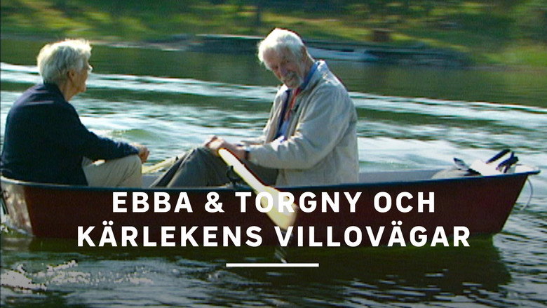 Ebba & Torgny och kärlekens villovägar