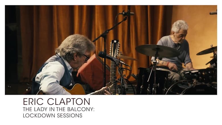 кадр из фильма Eric Clapton: The Lady in the Balcony - Lockdown Sessions
