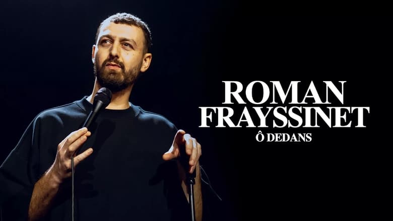 кадр из фильма Roman Frayssinet : Ô dedans