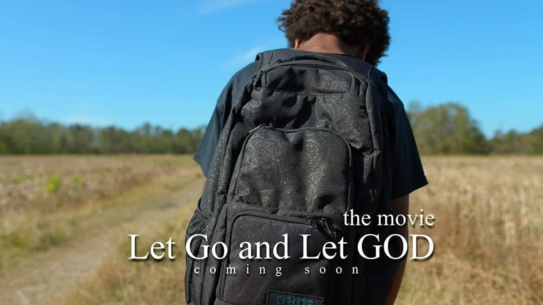 кадр из фильма Let Go and Let God