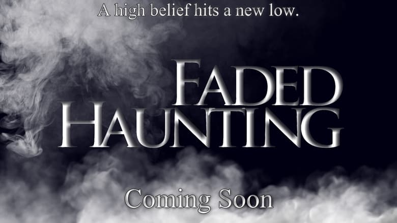 кадр из фильма Faded Haunting