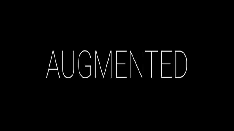 кадр из фильма Augmented