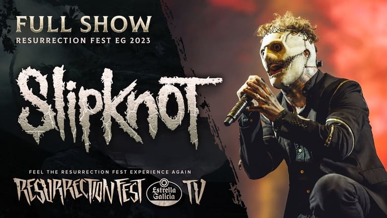 кадр из фильма Slipknot - Live at Resurrection Fest EG 2023