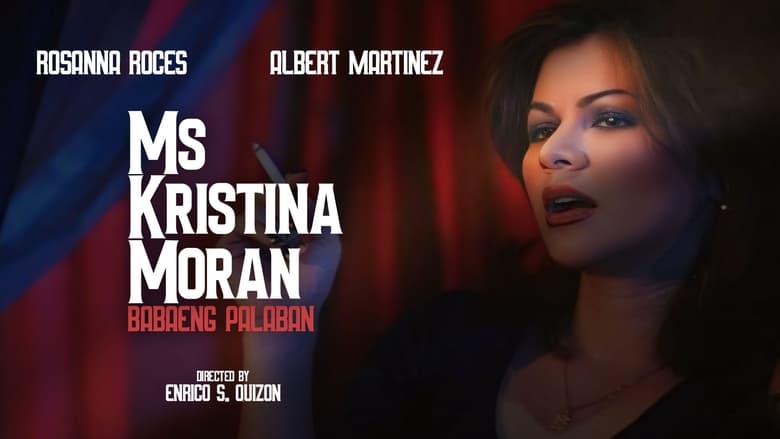 кадр из фильма Ms. Kristina Moran: Ang Babaeng Palaban