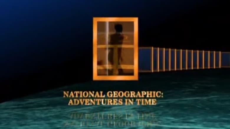 кадр из фильма Adventures in Time: The National Geographic Millennium Special