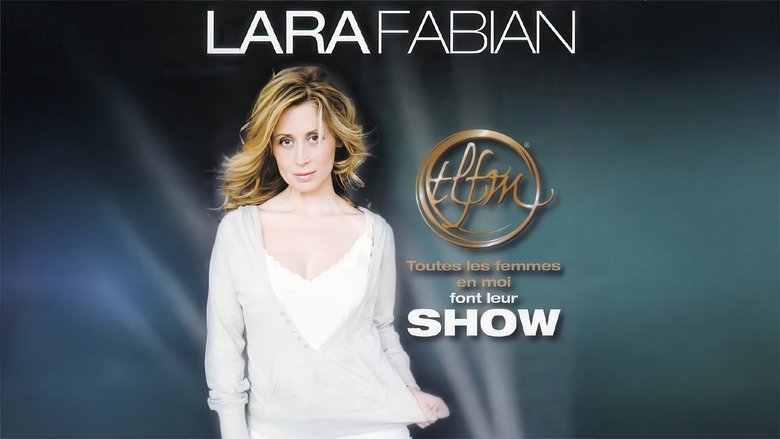 кадр из фильма Lara Fabian - Toutes les femmes en moi font leur Show
