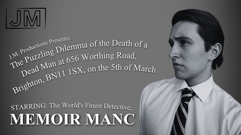 кадр из фильма The Puzzling Dilemma of the Death of a Dead Man at 656 Worthing Road, Brighton, BN11 1SX, on the 5th of March Starring: The World's Finest Detective, Memoir Manc