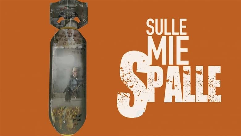 кадр из фильма Sulle mie spalle