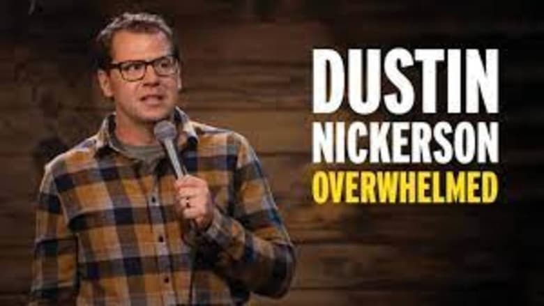 кадр из фильма Dustin Nickerson: Overwhelmed