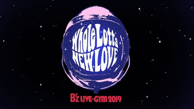 кадр из фильма B'z LIVE-GYM 2019 -Whole Lotta NEW LOVE-