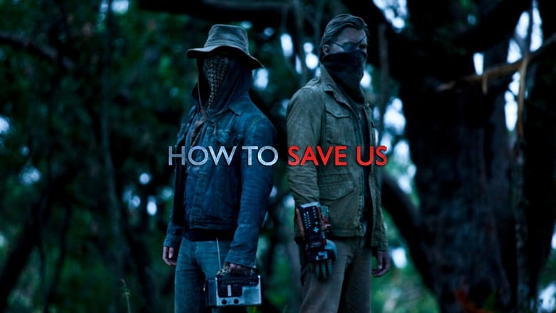 кадр из фильма How to Save Us