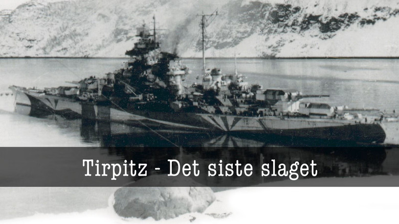 кадр из фильма Tirpitz - Det siste slaget