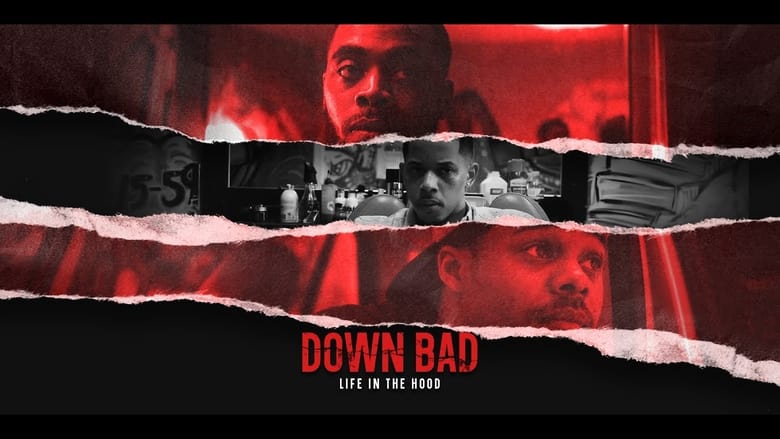 кадр из фильма Down Bad: Life in the Hood