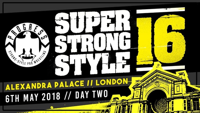 кадр из фильма PROGRESS Chapter 68: Super Strong Style 16 - Day 2