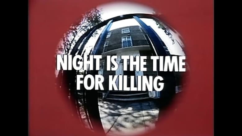 кадр из фильма Night is the Time For Killing