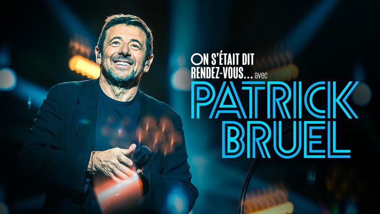 кадр из фильма On s'était dit rendez-vous... avec Patrick Bruel