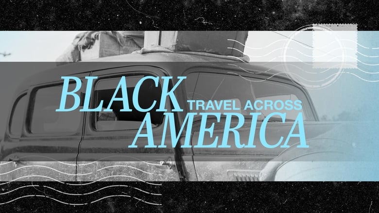 кадр из фильма Black Travel Across America