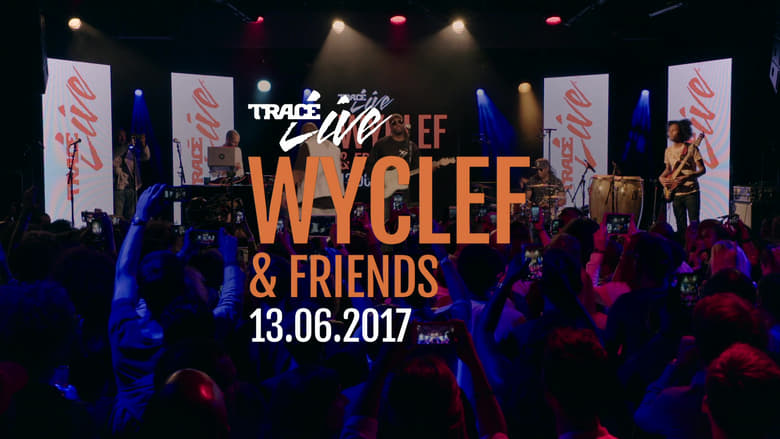 кадр из фильма Wyclef Jean & Friends