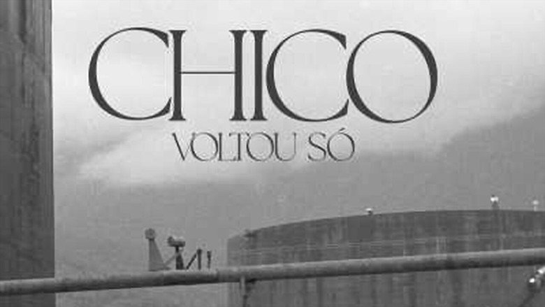 Chico Voltou Só