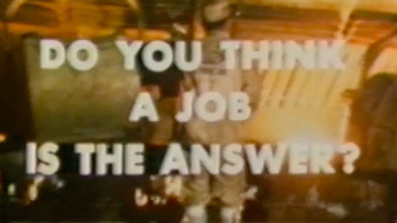 кадр из фильма Do You Think A Job Is the Answer?