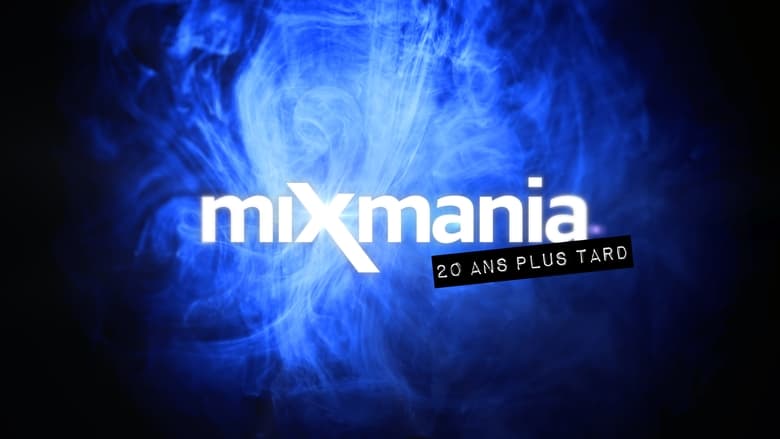 кадр из фильма Mixmania : 20 ans plus tard