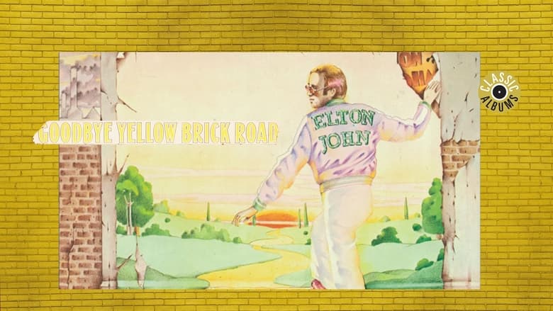 кадр из фильма Classic Albums: Elton John - Goodbye Yellow Brick Road