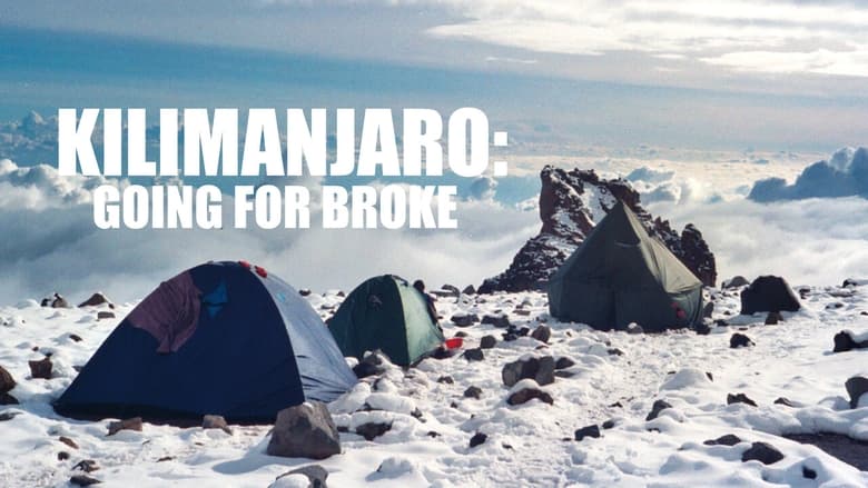 кадр из фильма Kilimanjaro: Going For Broke