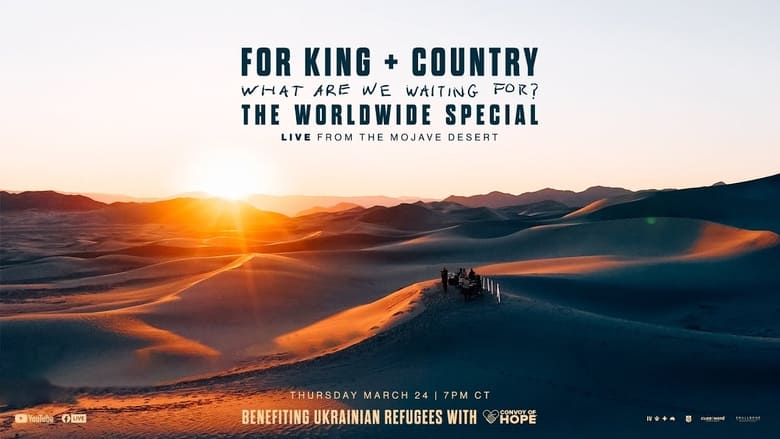 кадр из фильма For King & Country - What Are We Waiting For? - The Worldwide Special