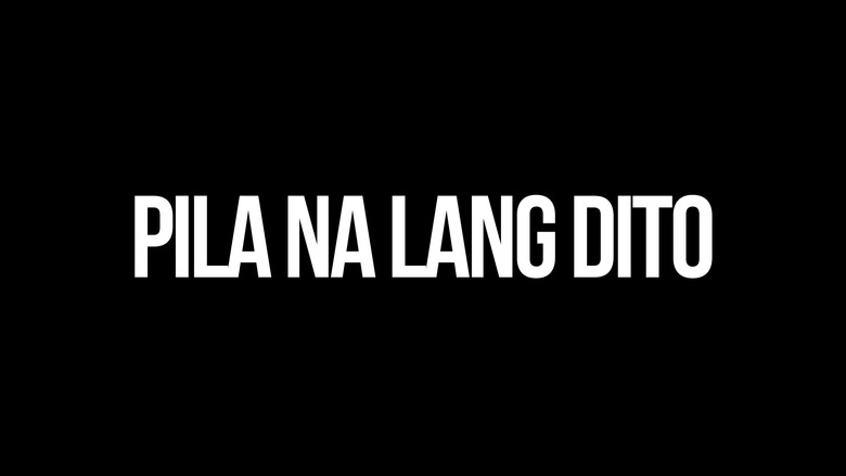 Pila Na Lang Dito