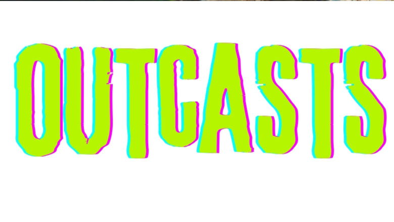 Outcasts