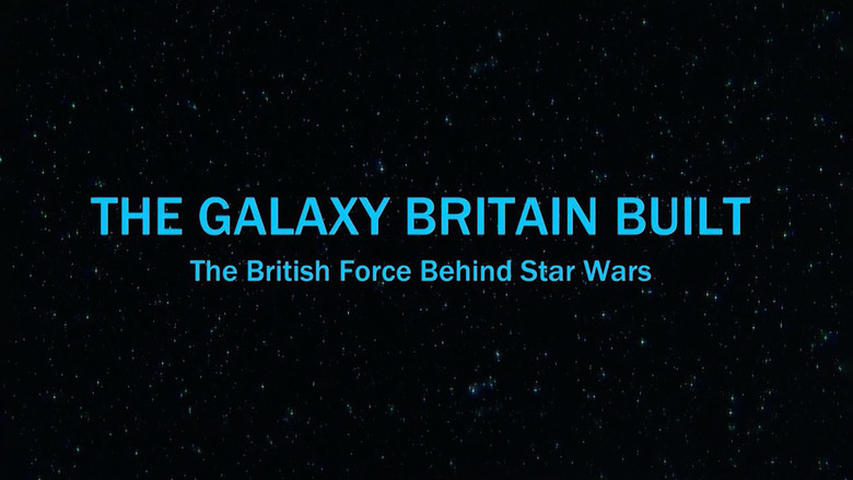 кадр из фильма The Galaxy Britain Built: The British Force Behind Star Wars