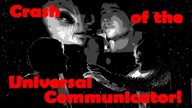 кадр из фильма Crash of the Universal Communicator!