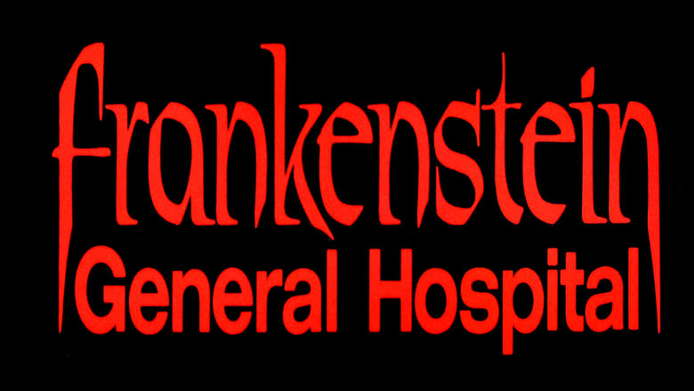 кадр из фильма Frankenstein General Hospital