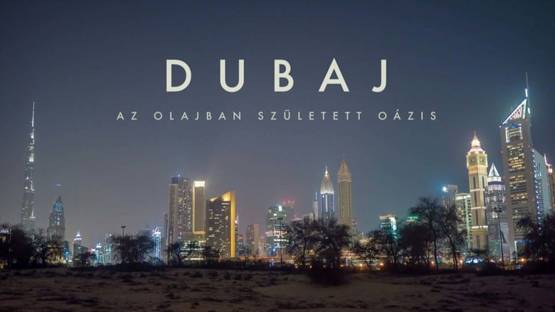 кадр из фильма Dubaj, az olajban született oázis