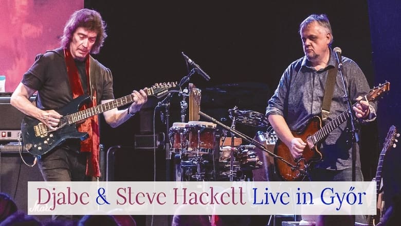 кадр из фильма Djabe & Steve Hackett – Live In Györ