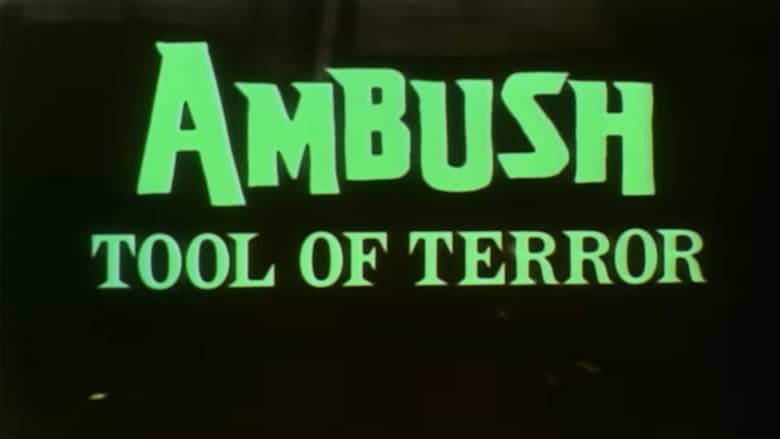кадр из фильма Ambush - Tool of Terror