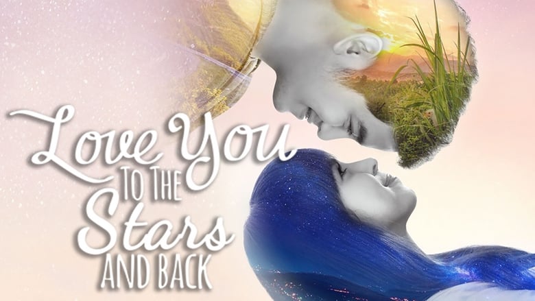 кадр из фильма Love You to the Stars and Back