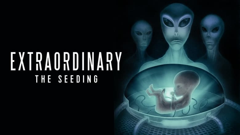 кадр из фильма Extraordinary: The Seeding