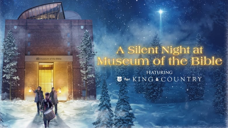 A Silent Night at Museum of the Bible Featuring For King & Country