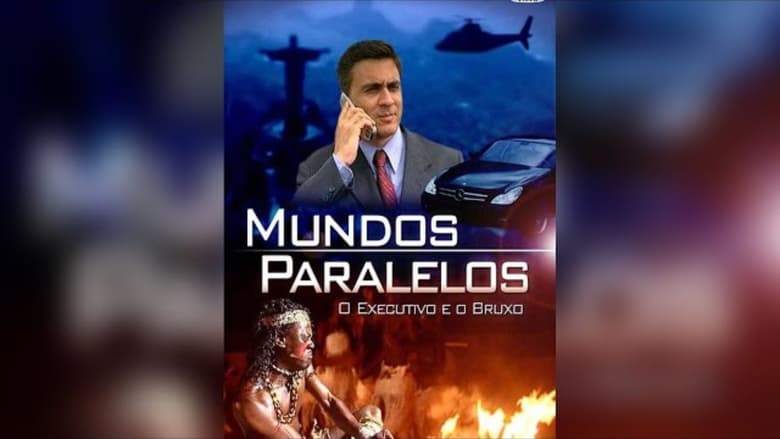 Mundos Paralelos: O executivo